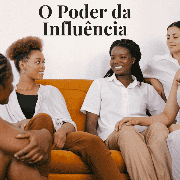 o Poder da Influência