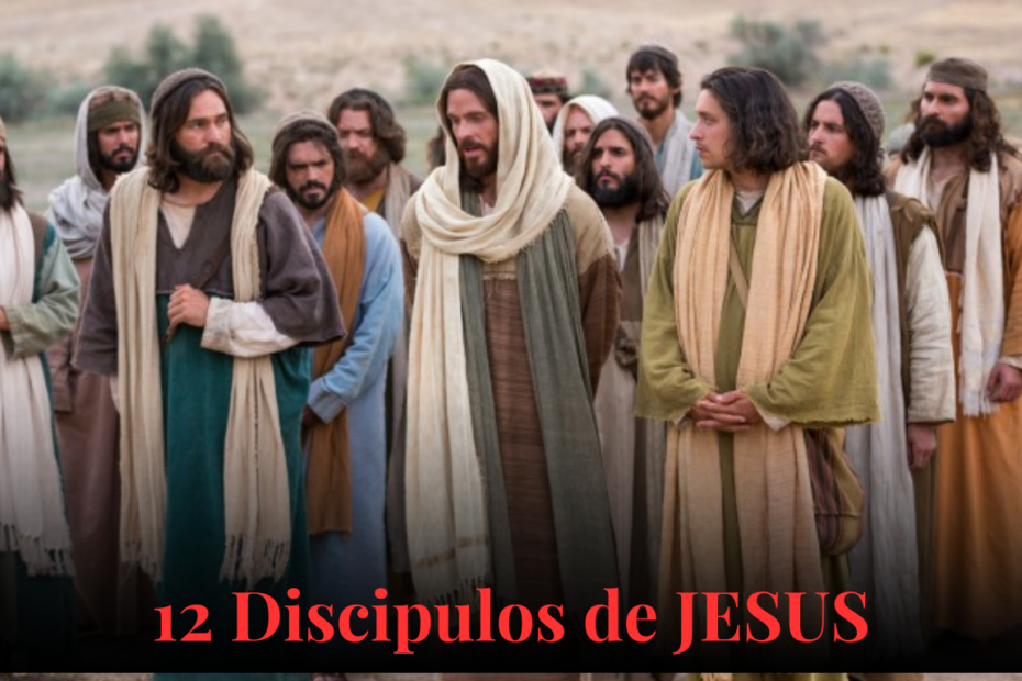 12 discipulos de Jesus | Tesouros Bíblicos Revelados